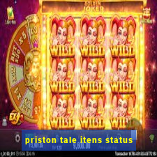 priston tale itens status