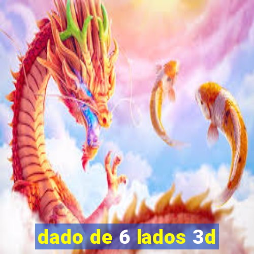 dado de 6 lados 3d