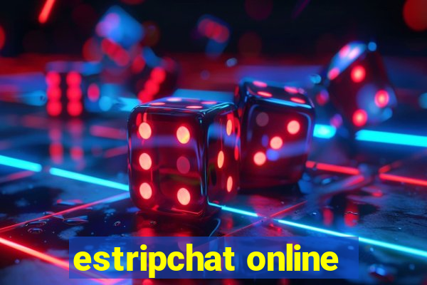 estripchat online