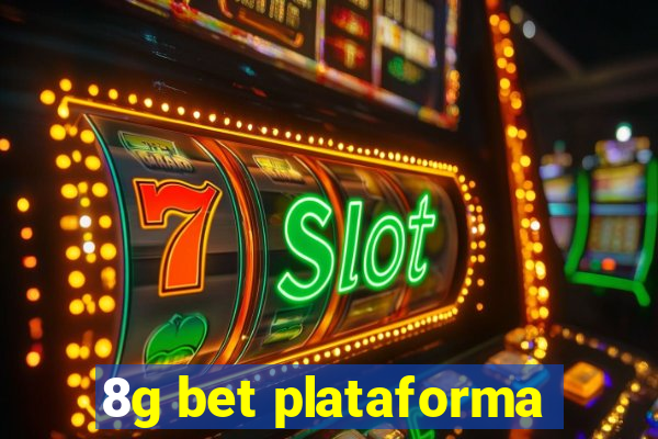 8g bet plataforma