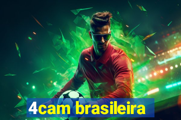 4cam brasileira