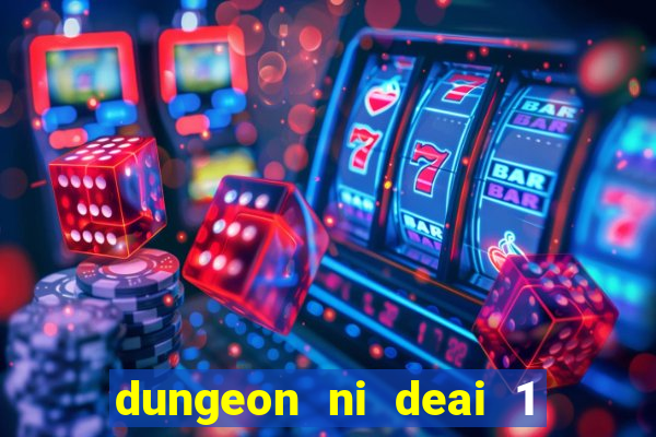 dungeon ni deai 1 temporada dublado