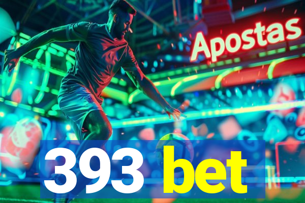 393 bet