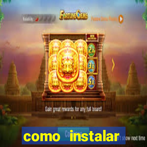 como instalar fortune tiger