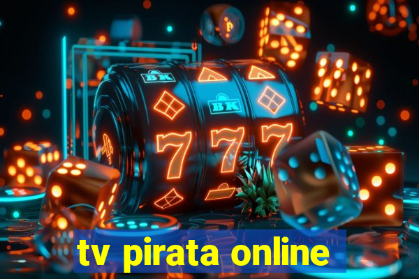 tv pirata online