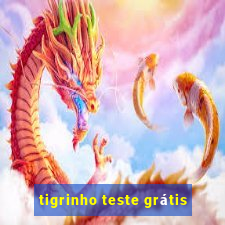 tigrinho teste grátis