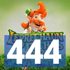 444