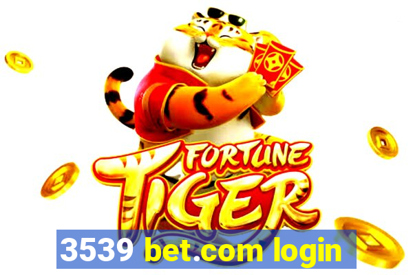 3539 bet.com login