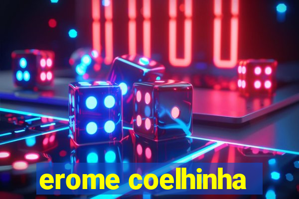 erome coelhinha