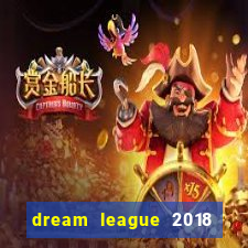 dream league 2018 dinheiro infinito