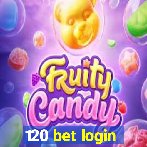 120 bet login