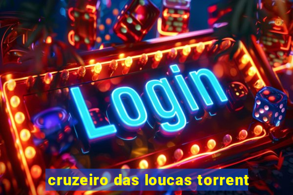 cruzeiro das loucas torrent