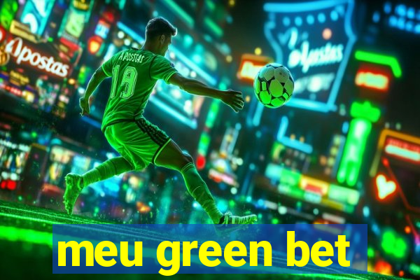 meu green bet