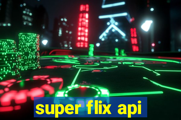 super flix api