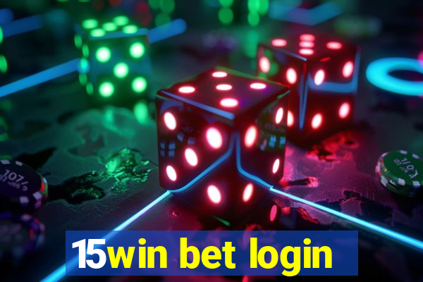 15win bet login