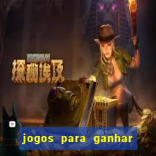 jogos para ganhar dinheiro sem aposta