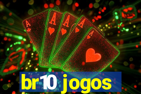 br10 jogos