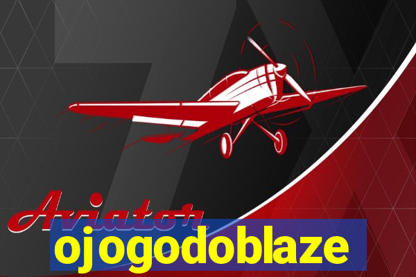 ojogodoblaze