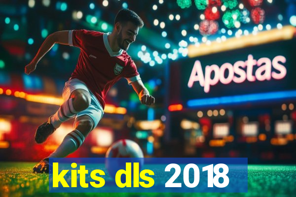 kits dls 2018