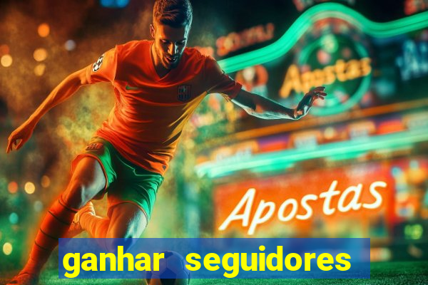 ganhar seguidores instagram gratis