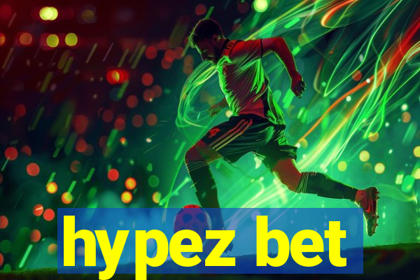 hypez bet