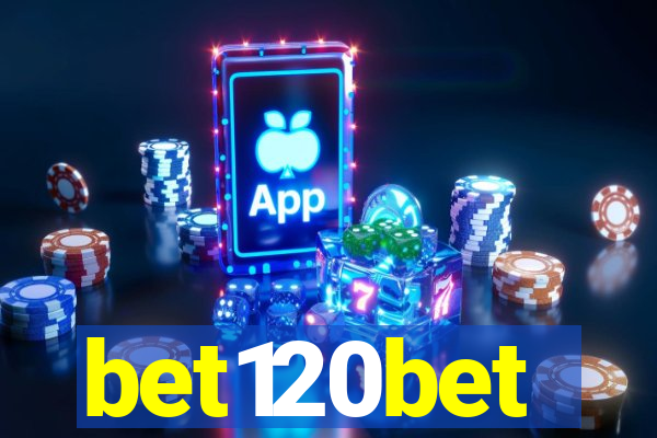 bet120bet