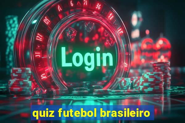 quiz futebol brasileiro