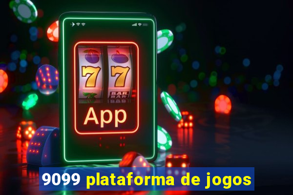 9099 plataforma de jogos