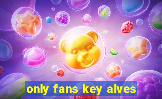 only fans key alves