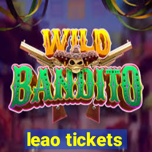 leao tickets