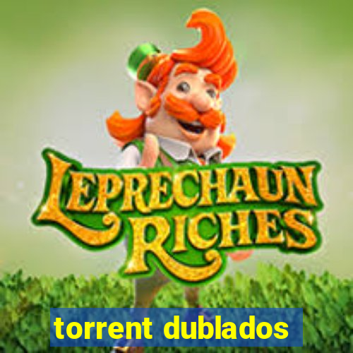 torrent dublados