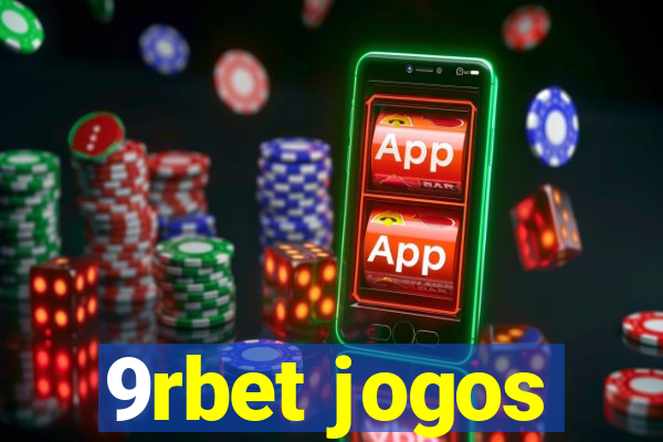 9rbet jogos