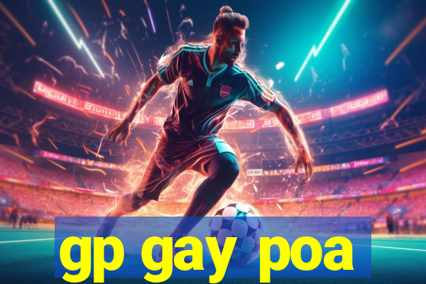 gp gay poa