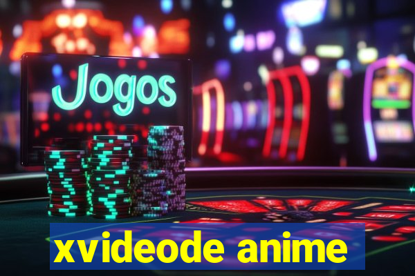 xvideode anime