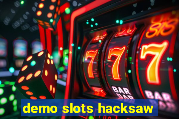 demo slots hacksaw