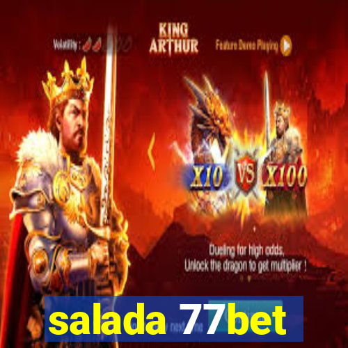 salada 77bet