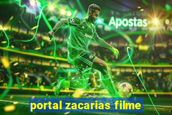 portal zacarias filme