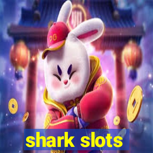 shark slots