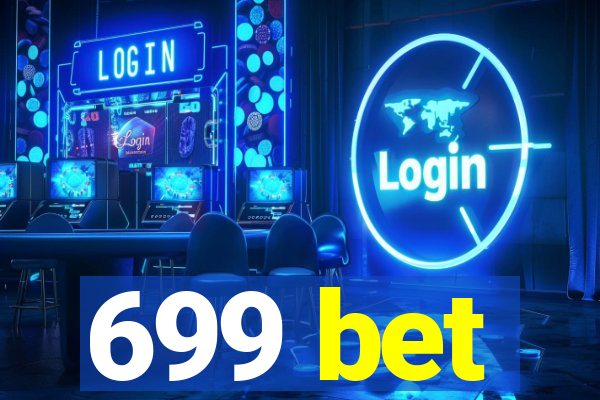 699 bet