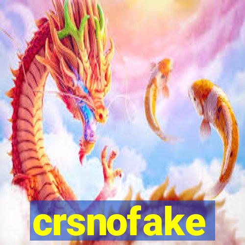 crsnofake