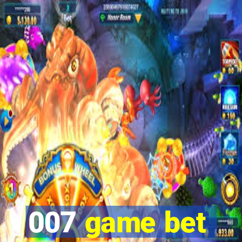 007 game bet