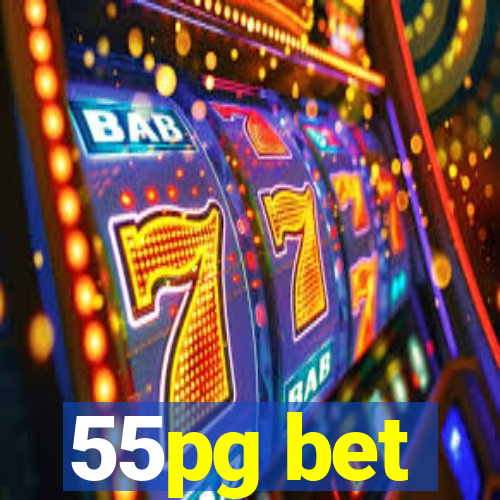 55pg bet