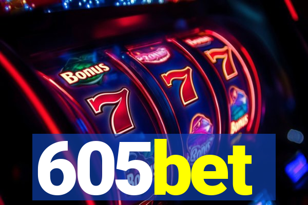 605bet