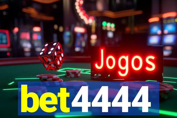 bet4444