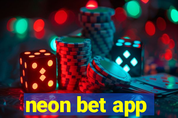 neon bet app