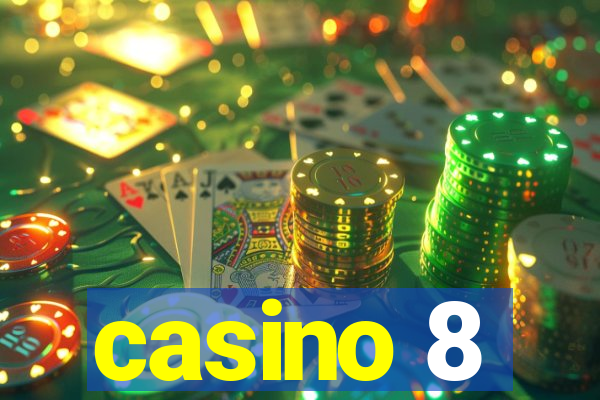 casino 8