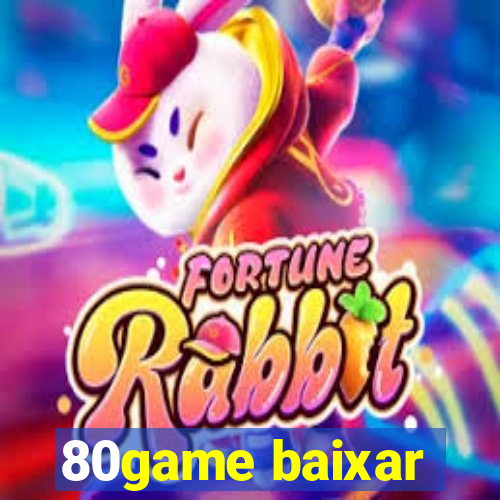 80game baixar