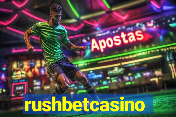 rushbetcasino