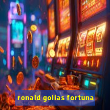 ronald golias fortuna