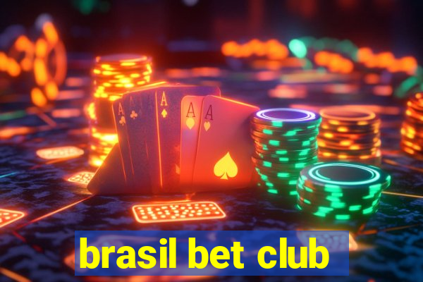 brasil bet club